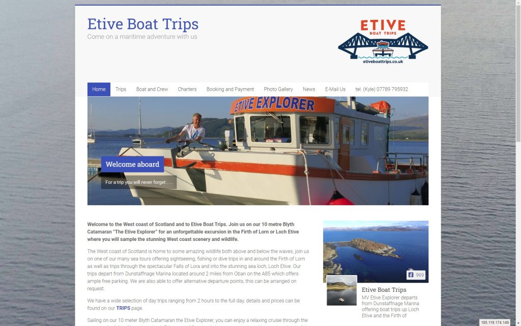 Etive Boat Trips operate from Dunstaffnage Marina, 3 miles North of Oban